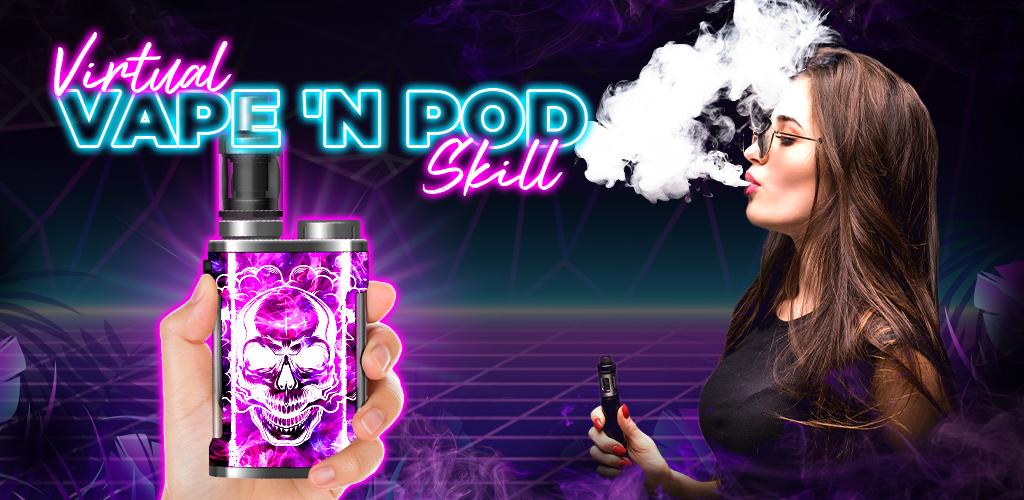 Virtual Vape'N Pod Skill Скриншот 0