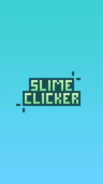 Slime Clicker ဖန်သားပြင်ဓာတ်ပုံ 0