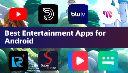 Beste entertainment-apps voor Android