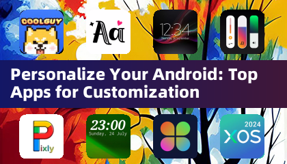Androidをパーソナライズ：トップカスタマイズアプリ