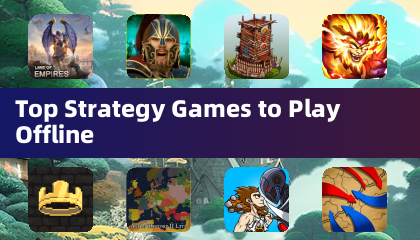 オフラインで遊べるトップストラテジーゲーム