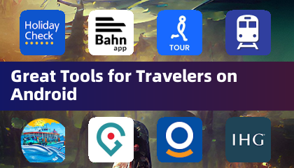 Androidユーザー向けの素晴らしい旅行ツール