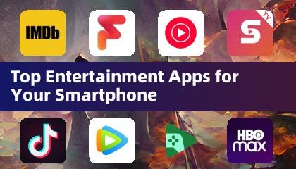 Mejores aplicaciones de entretenimiento para tu smartphone