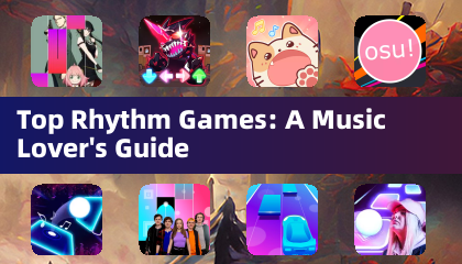 Top Rhythm Games: 音樂愛好者指南