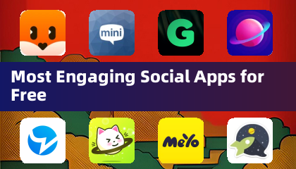 Most Engaging Social Apps for Free