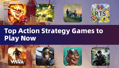 Top Action Strategy Games to Play Now