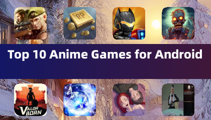 Top 10 Anime Games for Android