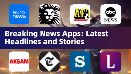 Breaking News Apps: Latest Headlines and Stories