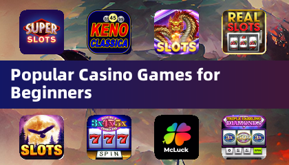适合初学者的热门赌场游戏