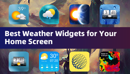 Best Weather Widgets for Your Home Screen