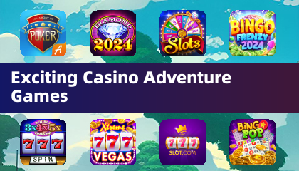 Exciting Casino Adventure Games