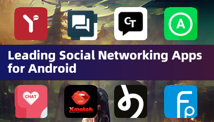 Leading Social Networking Apps for Android