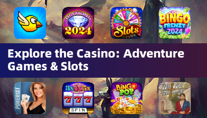 探索赌场：冒险游戏和老虎机