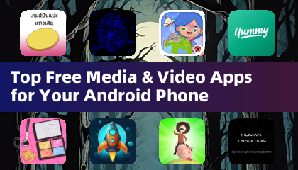 Top Free Media & Video Apps for Your Android Phone