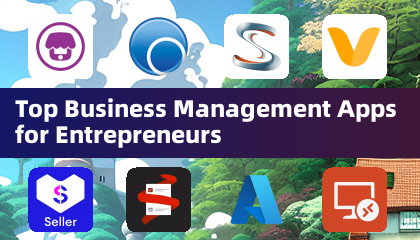 Top Business Management Apps for Entrepreneurs