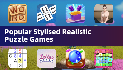 Popular Stylised Realistic Puzzle Games