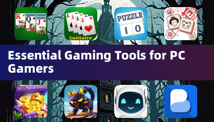 PCゲーマー向けの必須ゲームツール
