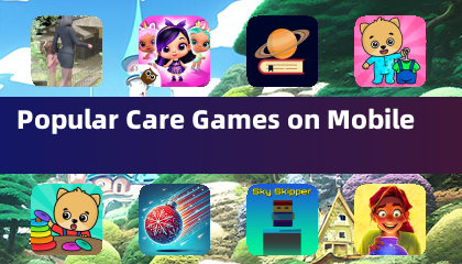 Popular Care Games on Mobile