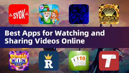 Best Apps for Watching and Sharing Videos Online