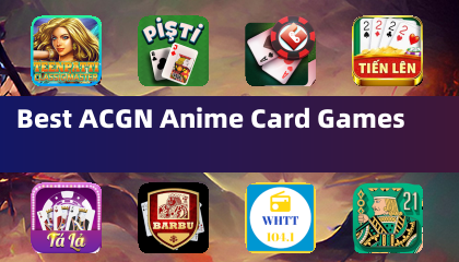 Best ACGN Anime Card Games