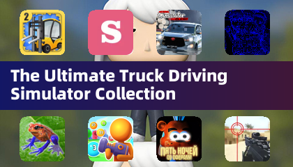 The Ultimate Truck Driving Simulator Collection